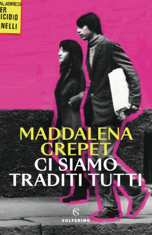 ci siamo traditi tutti